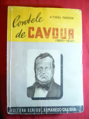 131. Alfredo Panzini - Contele Cavour (1810-1861) Ed. 1945 Scrisul Romanesc Craiova 352 pag. , ilustratii - foto , manuscrise foto