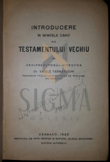 DR. VASILE TARNAVSCHI - INTRODUCERE IN SFINTELE CARTI ALE TESTAMENTULUI VECHIU, CERNAUTI 1928 foto