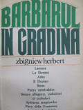Barbarul in gradina - Zbigniew Herbert