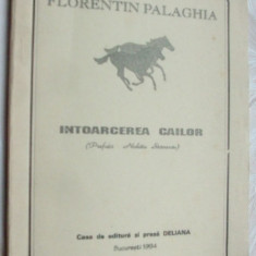 FLORENTIN PALAGHIA - INTOARCEREA CAILOR (POEME, 1994) [prefata NICHITA STANESCU]