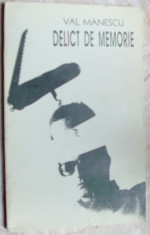 VAL MANESCU-DELICT DE MEMORIE(VERSURI, debut/ED. PLUMB 1993/pref. OVIDIU GENARU) foto