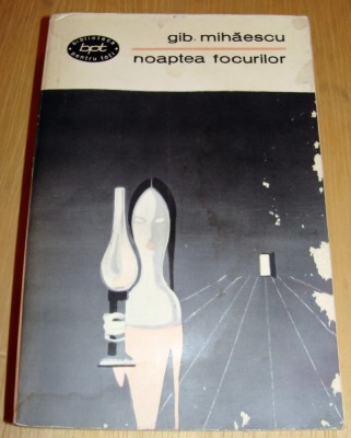 Noaptea focurilor - Gib. Mihaescu foto