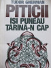 Piticii isi puneau tarana-n cap - Tudor Gherman, 1995, Nemira