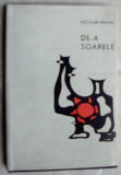 Cumpara ieftin NICOLAE NEAGU - DE-A SOARELE (VERSURI/vol. debut EPL 1967/grafica OANA PETRIMAN)