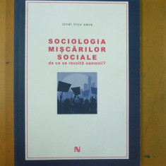 Sociologia miscarilor sociale de ce se revolta oamenii I. N. Sava Bucuresti 2014