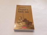 Jack Kerouac - Oceanul e fratele meu,r15, 2012, Polirom