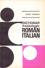 Eugen Costescu - Dictionar frazeologic roman-italian - 35763 foto