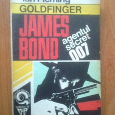 d4 James Bond, agentul secret 007 - Ian Fleming Goldfinger