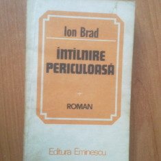 w2 ION BRAD - INTALNIRE PERICULOASA