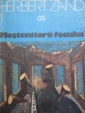 Mostenitorii focului -Herbert Zand