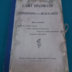 L'ART DECORATIF *EXPOSITIONS DES BEAUX ARTS/PARIS/1907*1908 *