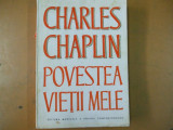 Charles Chaplin Povestea vietii mele Bucuresti 1973