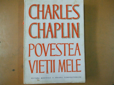 Charles Chaplin Povestea vietii mele Bucuresti 1973 foto