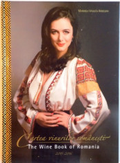 CARTEA VINURILOR ROMANESTI, THE WINE BOOK OF ROMANIA 2015 - 2016 de MARINELA VASILICA ARDELEAN foto