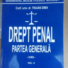 DREPT PENAL PARTEA GENERALA CURS , VOL 2 - TRAIAN DIMA