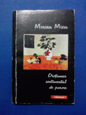 Dictionar sentimental de poezie vol. I - Mircea Micu / C20P foto