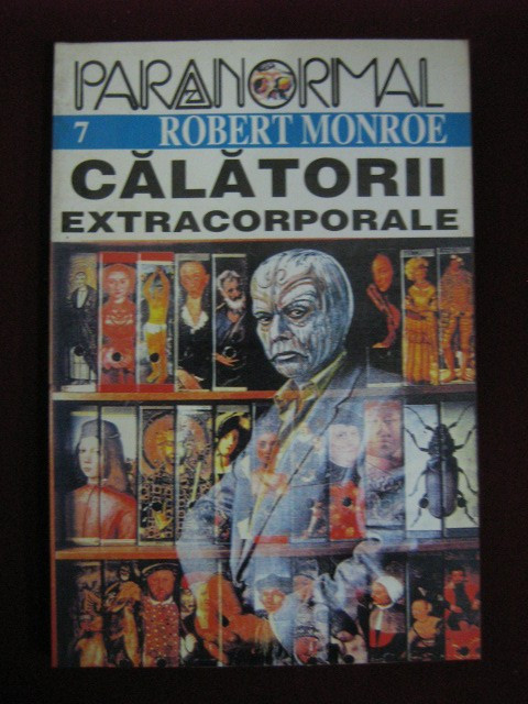 Robert Monroe - Calatorii extracorporale - 570252 | arhiva Okazii.ro