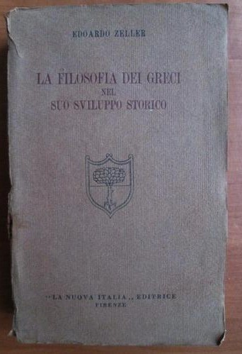 Edoardo Zeller - La filosofia dei greci nel suo sviluppo storico