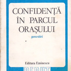 ONU CAZAN - CONFIDENTA IN PARCUL ORASULUI ( POVESTIRI )