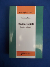 CRISTINA NICA - EXECUTAREA SILITA * PRACTICA JUDICIARA - 2008 * foto