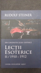 LECTII ESOTERICE II/1910-1912 - DIN CONTINUTUL SCOLII ESOTERICE - RUDOLF STEINER foto