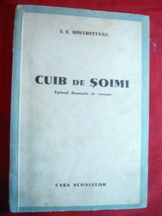 I.C.Bistritianu - Cuib de Soimi 1944 Prima Editie Casa Scoalelor