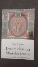 DESPRE CINSTIREA SFINTELOR ICOANE - ABU QURRA foto