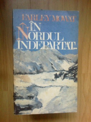 n7 Earley Mowat - In Nordul indepartat foto