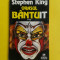 ORASUL BANTUIT Stephen King volumul 3
