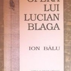 Opera lui Lucian Blaga / Ion Balu