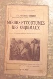 Kaj Birket-Smith MOEURS ET COUTUMES DES ESQUIMAUX 1937