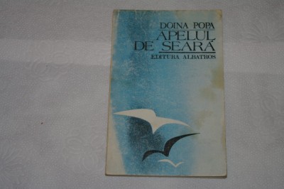 Apelul de seara - Doina Popa - Editura Albatros - 1985 foto