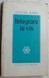 Cumpara ieftin STEFAN DIMA-INTEGRARE IN VIS:LUMINI IN INTERIOR,1929-34+INEDITE,1935-65/autograf