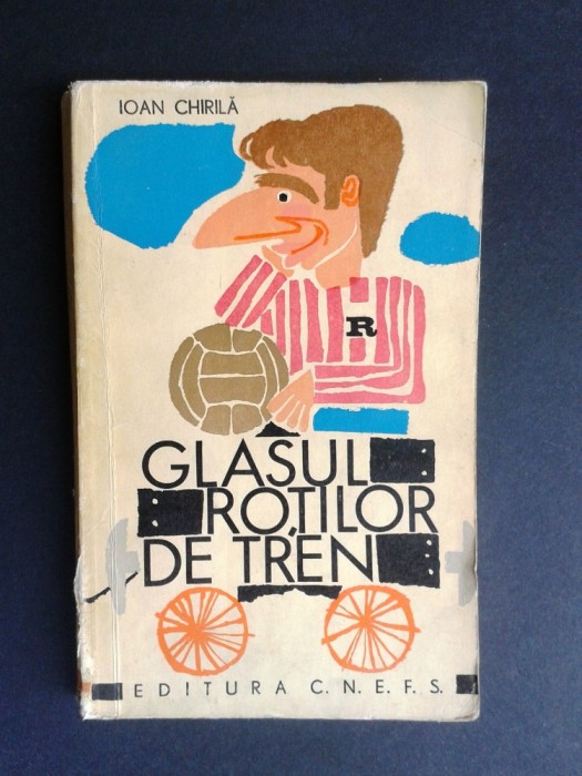 ioan chirila glasul rotilor de tren