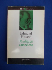 EDMUND HUSSERL - MEDITATII CARTEZIENE * O INTRODUCERE IN FENOMENOLOGIE - 1994 * foto