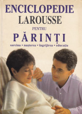 Enciclopedie Larousse pentru parinti - 576042 foto