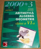 2000+3 Aritmetica Algebra Geometrie clasa a VI a - partea I - Dan Branzei