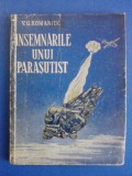 Insemnarile unui parasutist - V. G. Romaniuc (aviatie)/ R8P2F, Alta editura