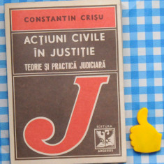 Actiuni civile in justitie teorie si practica judiciara Constantin Crisu