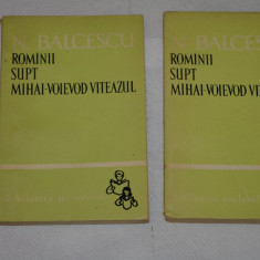 Romanii supt Mihai-Voievod Viteazul - N. Balcescu - 2 vol. - 1965