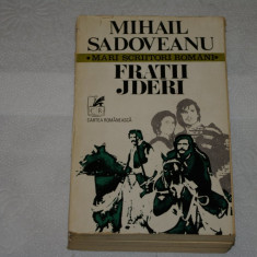 Fratii Jderi - Mihail Sadoveanu - Cartea Romaneasca - 1978