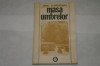 Masa umbrelor - Ionel Teodoreanu, Editura Minerva, 1990 - Roman