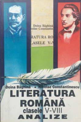 LITERATURA ROMANA CLASELE V-VIII ANALIZE - Doina Baghina, N. Constantinescu foto