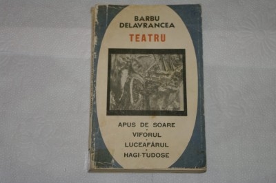 Teatru - Apus de Soare, Viforul, Luceafarul, Hagi-Tudose - Barbu Delavrancea -67 foto