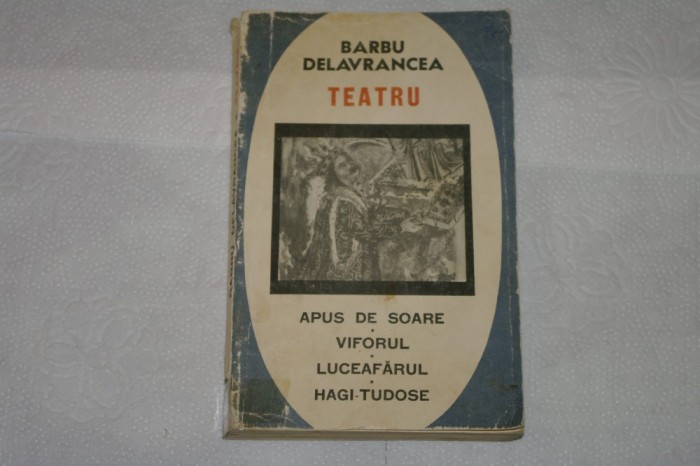 Teatru - Apus de Soare, Viforul, Luceafarul, Hagi-Tudose - Barbu Delavrancea -67