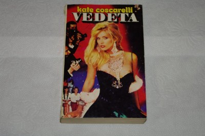Vedeta - Kate Coscarelli - Editura Miron - 1994 foto
