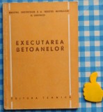 Executarea betoanelor