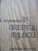 Corespondent in Orientul Mijlociu - Craciun Ionescu
