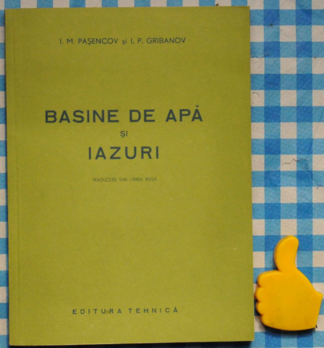 Bazine de apa si iazuri I M Pasencov I P Gribanov