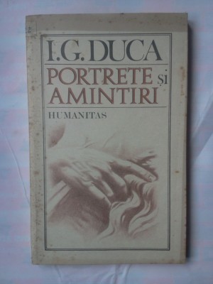 (C323) I.G. DUCA - PORTRETE SI AMINTIRI foto